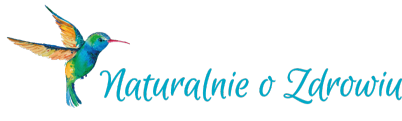 Portal Naturalnie o Zdrowiu | Zdrowy Styl Życia i Medycyna Naturalna