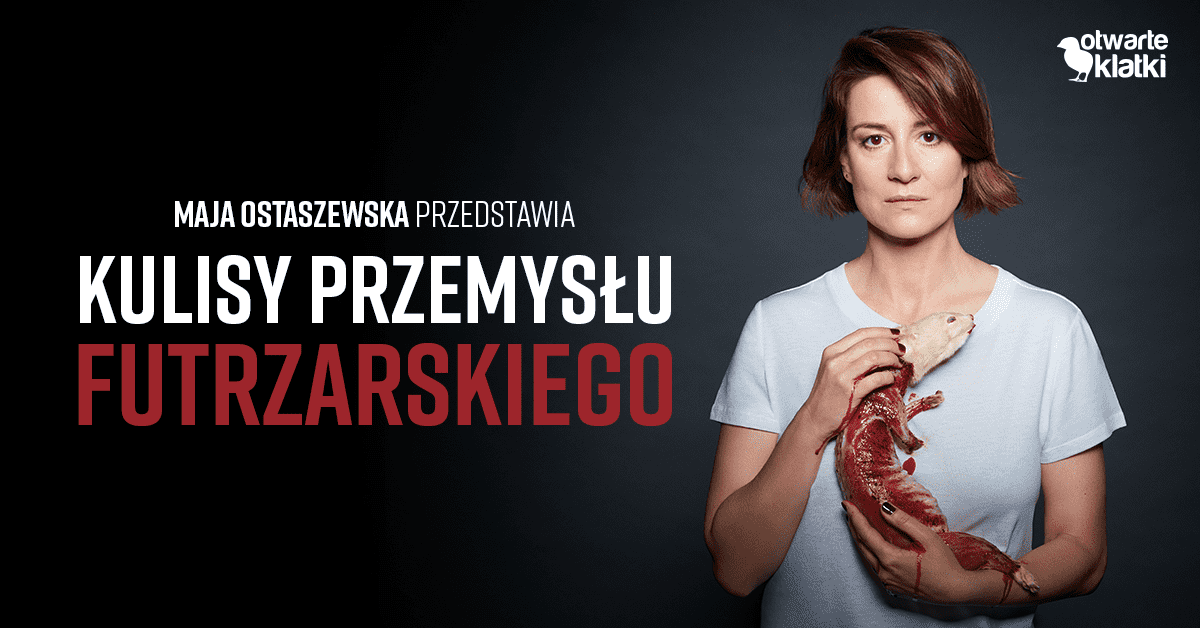 Maja Ostaszewska dla Fundacji Viva! w kampanii Otwarte klatki.